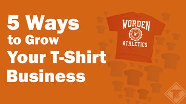 5 ways to grow your t-shirt business